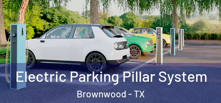  Electric Parking Pillar System Brownwood - TX