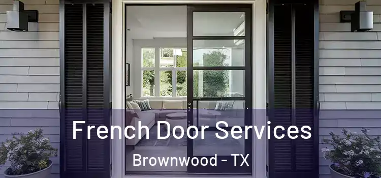  French Door Services Brownwood - TX