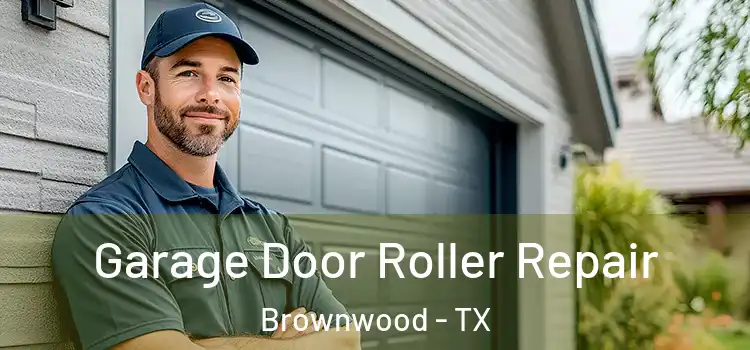  Garage Door Roller Repair Brownwood - TX