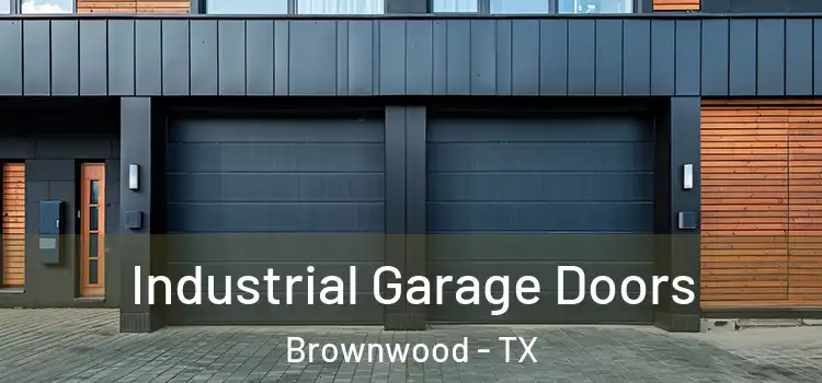  Industrial Garage Doors Brownwood - TX
