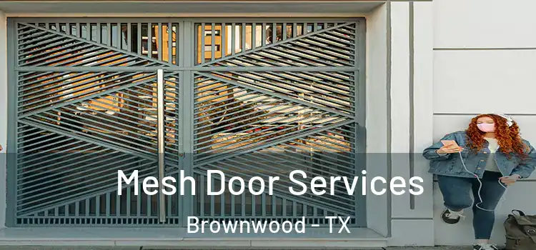 Mesh Door Services Brownwood - TX