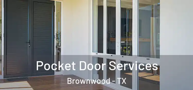  Pocket Door Services Brownwood - TX