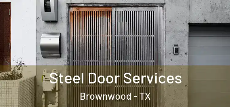 Steel Door Services Brownwood - TX