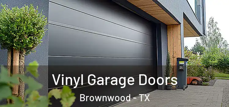  Vinyl Garage Doors Brownwood - TX